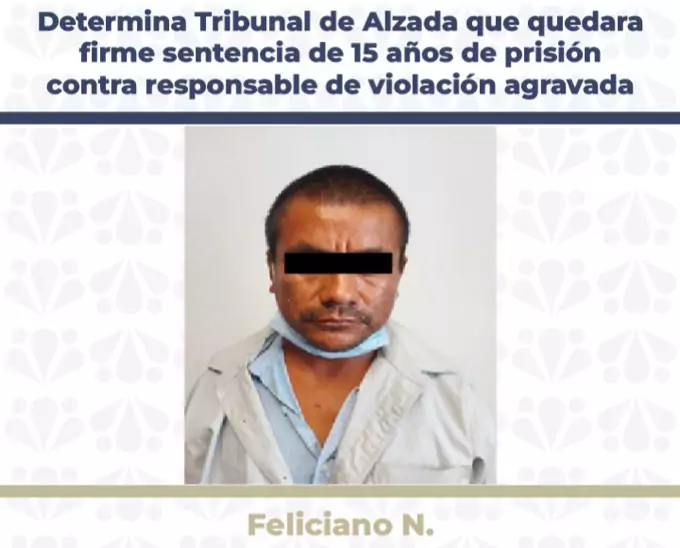Confirman sentencia de 15 años para violador en Tlaola