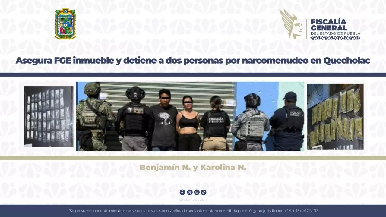 Asegura FGE inmueble y detiene a dos personas por narcomenudeo en Quecholac