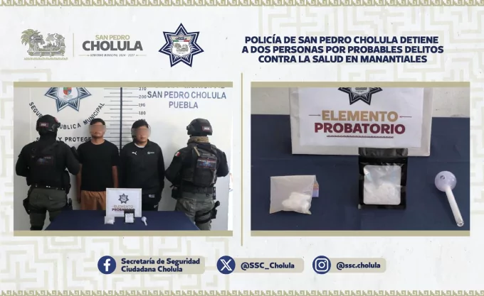 Policía de San Pedro Cholula detiene a dos personas por probables delitos contra la salud en Manantiales