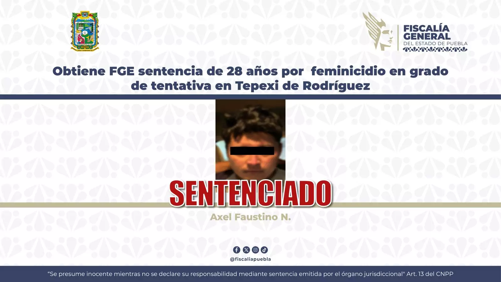 Sentencian a 28 años a Axel Faustino N. por intento de feminicidio en Tepexi de Rodríguez