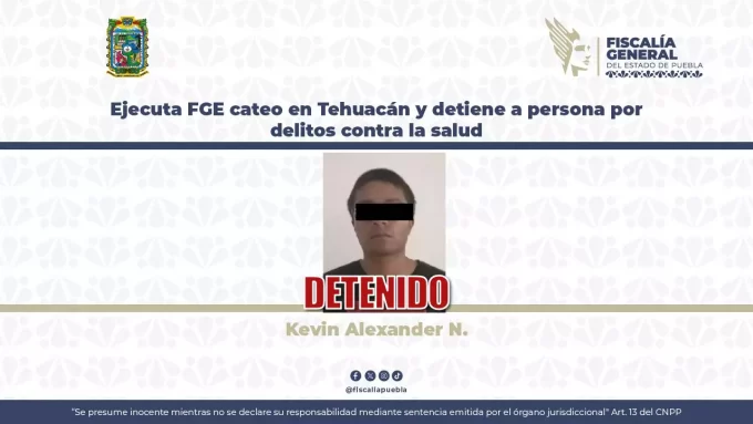 Ejecuta FGE cateo en Tehuacán y detiene a persona por delitos contra la salud