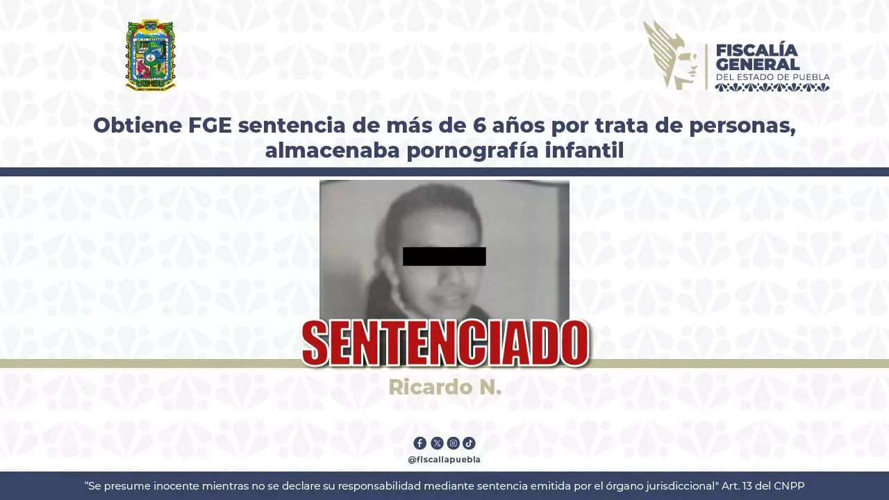Dan más de 6 años de prisión a hombre por trata y almacenamiento de pornografía infantil en Puebla