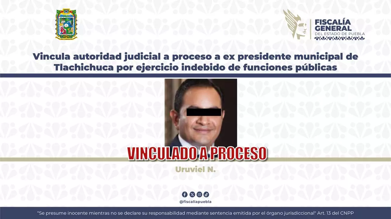 Ex presidente municipal de Tlachichuca es vinculado a proceso por uso indebido del cargo