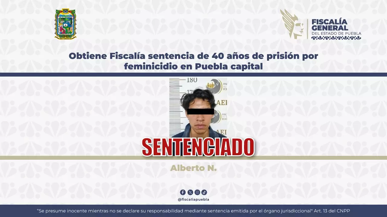 Sentencian a 40 años a Alberto N. por feminicidio en la colonia San Ramón