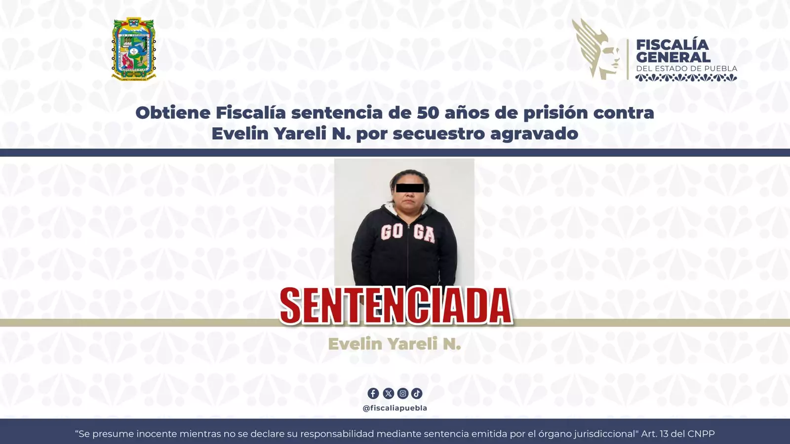 Obtiene Fiscalía sentencia de 50 años de prisión contra Evelin Yareli N. por secuestro agravado