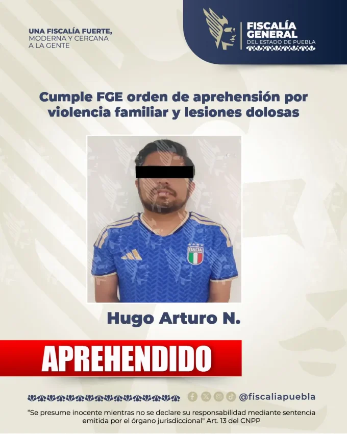 Detienen a Hugo Arturo N. por presunta violencia familiar y lesiones contra su expareja