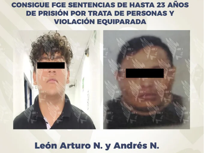 Consigue FGE sentencias de hasta 23 años de prisión por trata de personas y violación equiparada